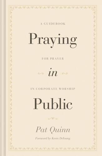 Praying in Public - Hardcover
