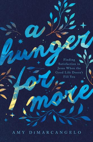 A Hunger for More - Softcover