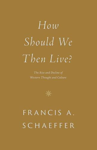 How Should We Then Live? - Softcover