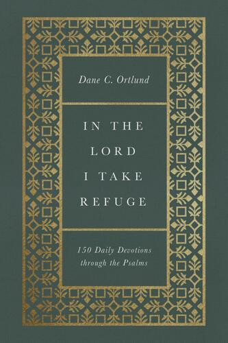 In the Lord I Take Refuge - Hardcover With ribbon marker(s)