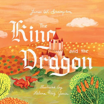 King and the Dragon - Hardcover