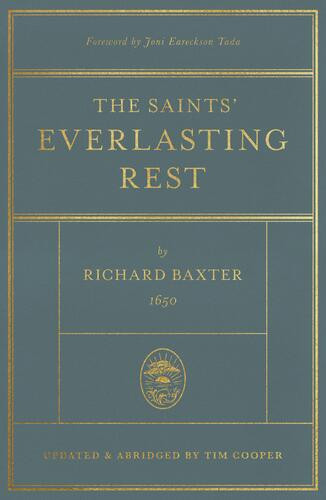 Saints' Everlasting Rest - Hardcover