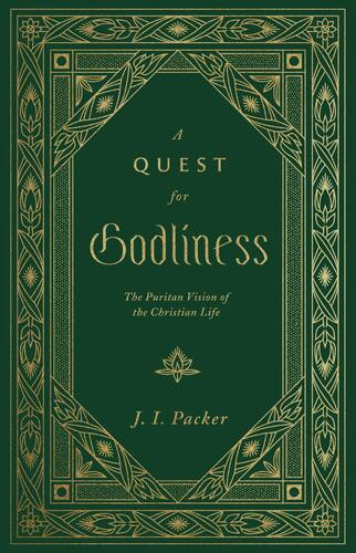 A Quest for Godliness - Hardcover