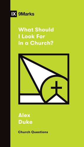 What Should I Look For in a Church? - Softcover