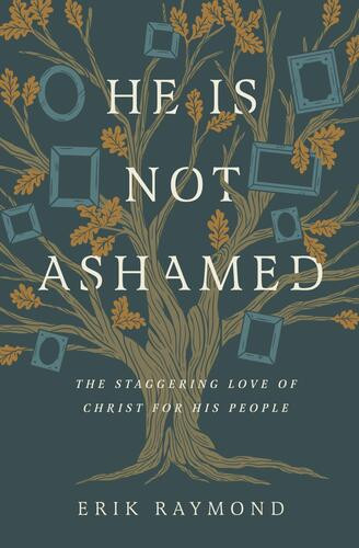 He Is Not Ashamed - Softcover