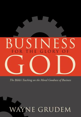 Business for the Glory of God - Softcover