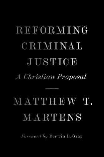 Reforming Criminal Justice - Hardcover