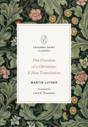 Freedom of a Christian - Softcover