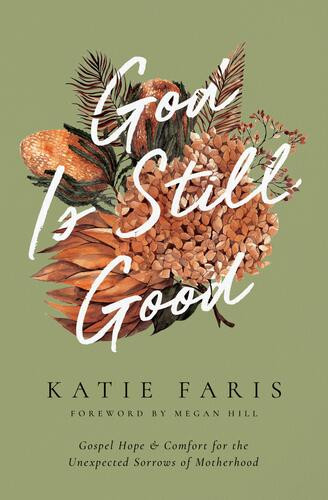 God Is Still Good - Softcover