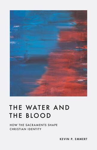 Water and the Blood - Softcover