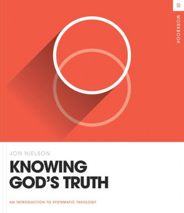 Knowing God's Truth Workbook - Softcover