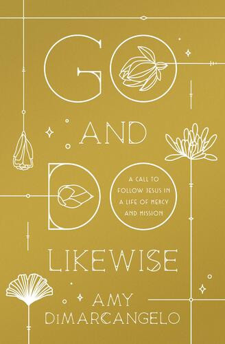 Go and Do Likewise - Softcover