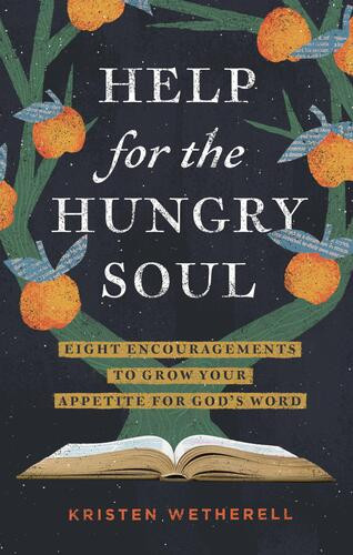 Help for the Hungry Soul - Hardcover
