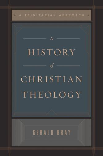 A History of Christian Theology - Softcover