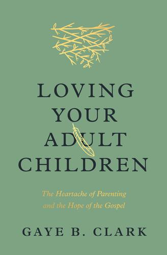Loving Your Adult Children - Softcover