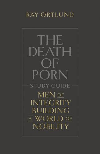 Death of Porn Study Guide - Softcover