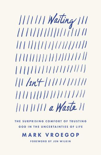 Waiting Isn't a Waste - Softcover
