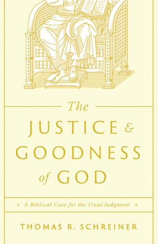 Justice and Goodness of God - Softcover