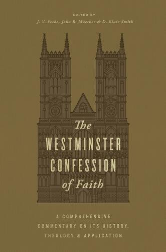 Westminster Confession of Faith - Hardcover