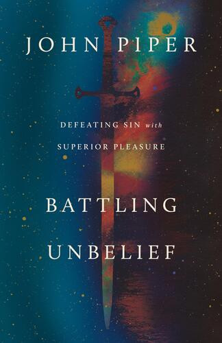 Battling Unbelief - Softcover