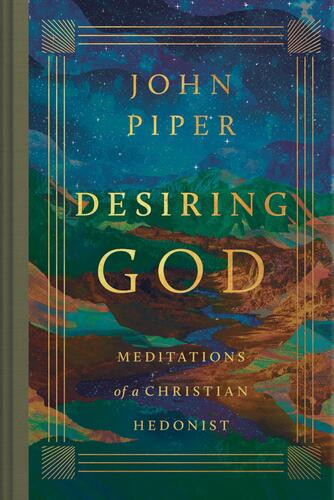 Desiring God - Hardcover