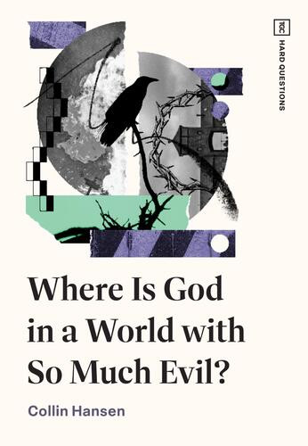 Where Is God in a World with So Much Evil? - Softcover