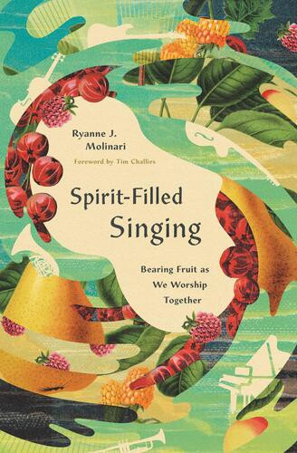 Spirit-Filled Singing - Softcover