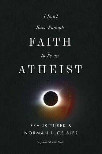 I Don't Have Enough Faith to Be an Atheist (Updated Edition) - Softcover