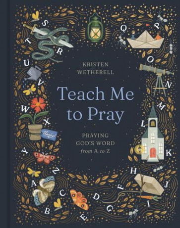 Teach Me to Pray - Hardcover