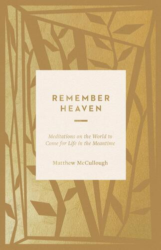 Remember Heaven - Softcover