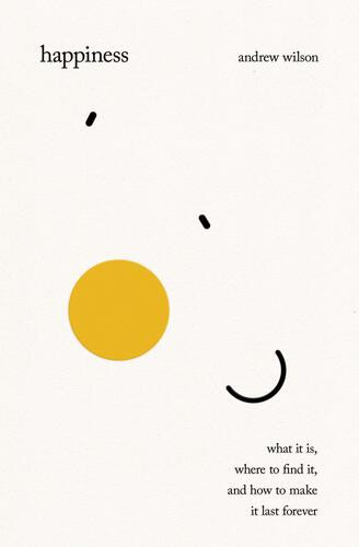 Happiness - Hardcover