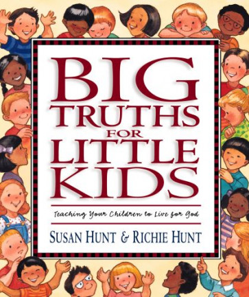 Big Truths for Little Kids - Hardcover