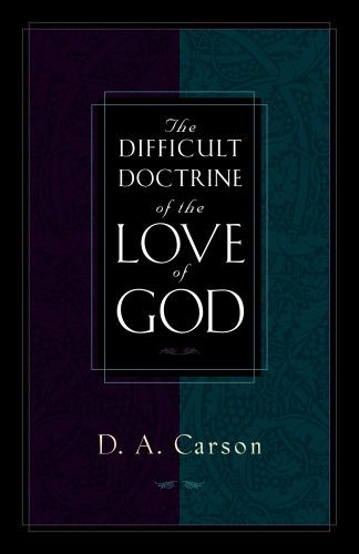 Difficult Doctrine of the Love of God - Softcover