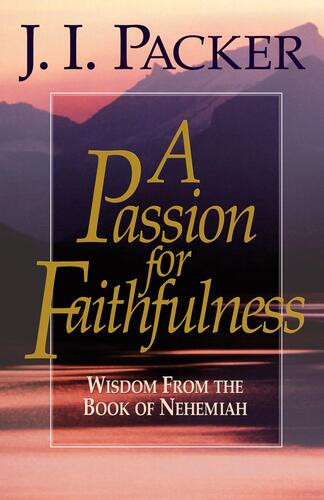 A Passion for Faithfulness - Softcover