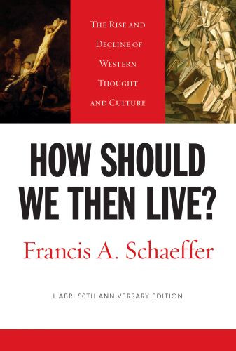 How Should We Then Live? - Softcover