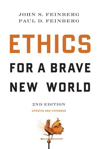 Ethics for a Brave New World, Second Edition (Updated and Expanded) - Softcover