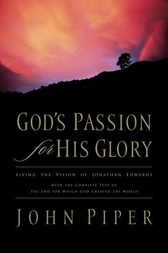 God's Passion for His Glory - Softcover