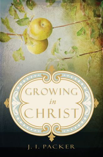 Growing in Christ - Softcover