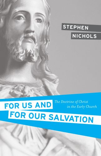 For Us and for Our Salvation - Softcover