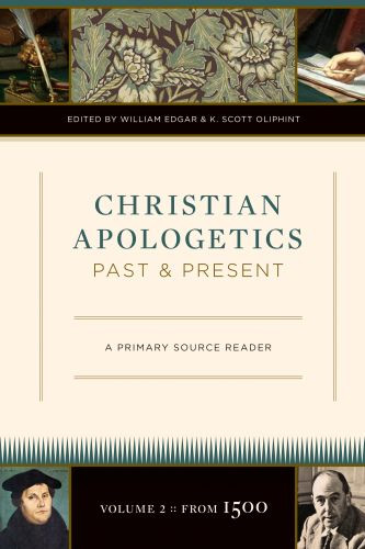Christian Apologetics Past and Present - Hardcover