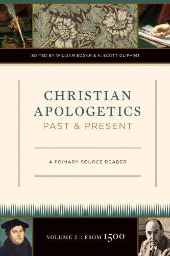 Christian Apologetics Past and Present - Hardcover