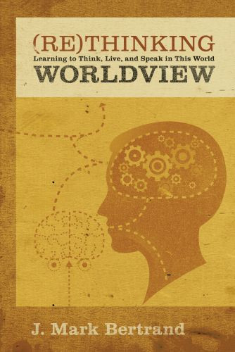 Rethinking Worldview - Softcover