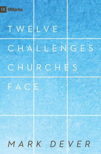 12 Challenges Churches Face - Hardcover