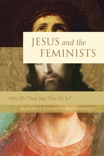 Jesus and the Feminists - Softcover