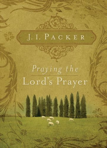 Praying the Lord's Prayer - Softcover