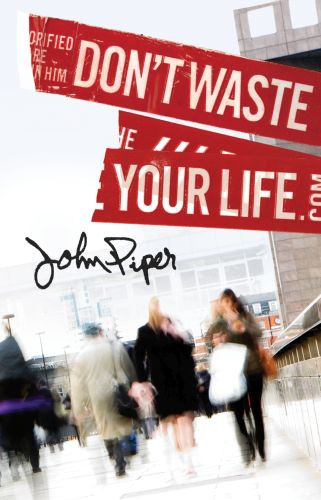 Don't Waste Your Life (25-pack) - Pamphlet