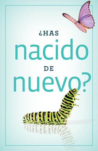 Have You Been Born Again? (Spanish)  - Pamphlet