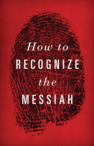 How to Recognize the Messiah  - Pamphlet