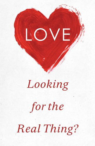 Love: Looking for the Real Thing?  - Pamphlet