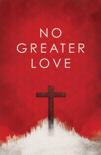No Greater Love (25-pack) - Pamphlet